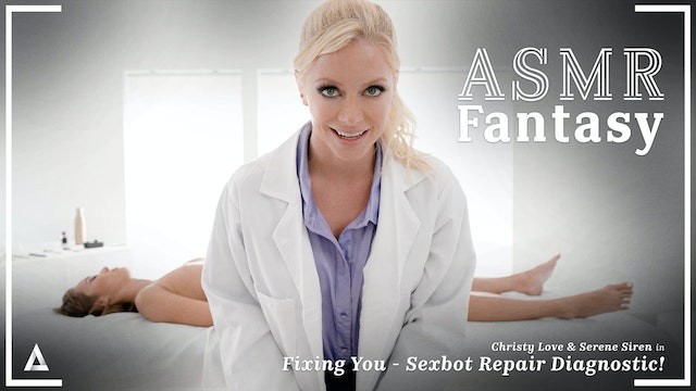 ASMR Fantasy – Hyper Real Sexbot Christy Love SQUIRTS All Over Lesbian Technician Serene Siren